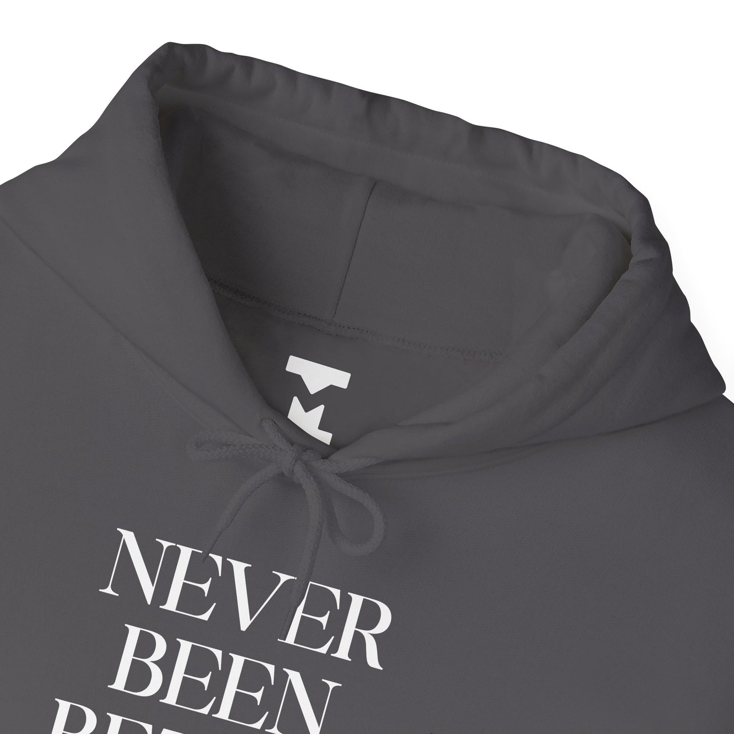 Never Been Better Hoodie