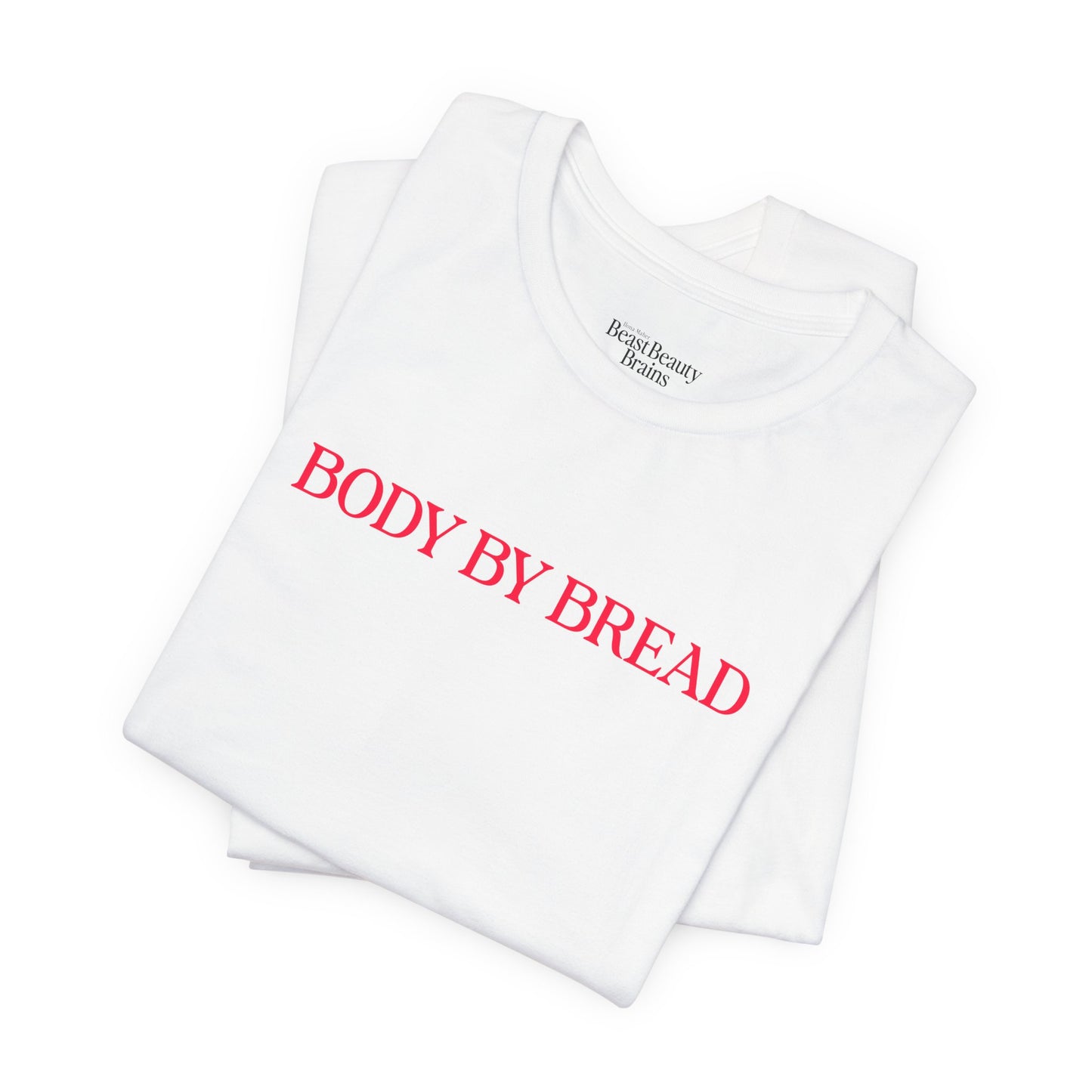 Body By Bread Shirt (Girls' Night)