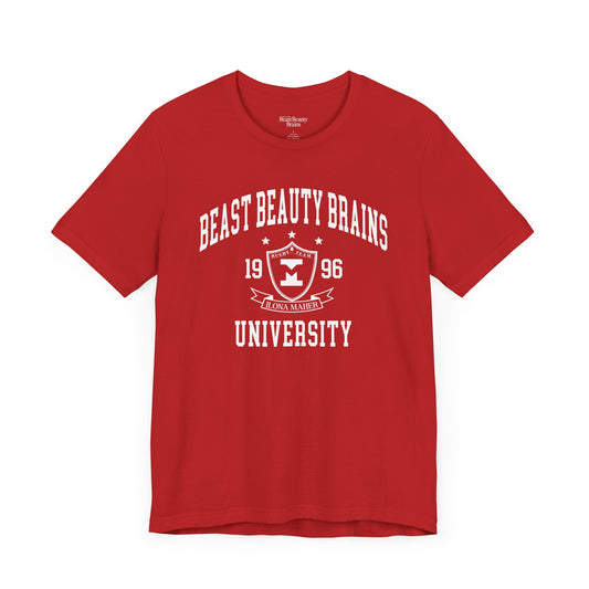 Beast Beauty Brains University Shirt (Girls' Night)
