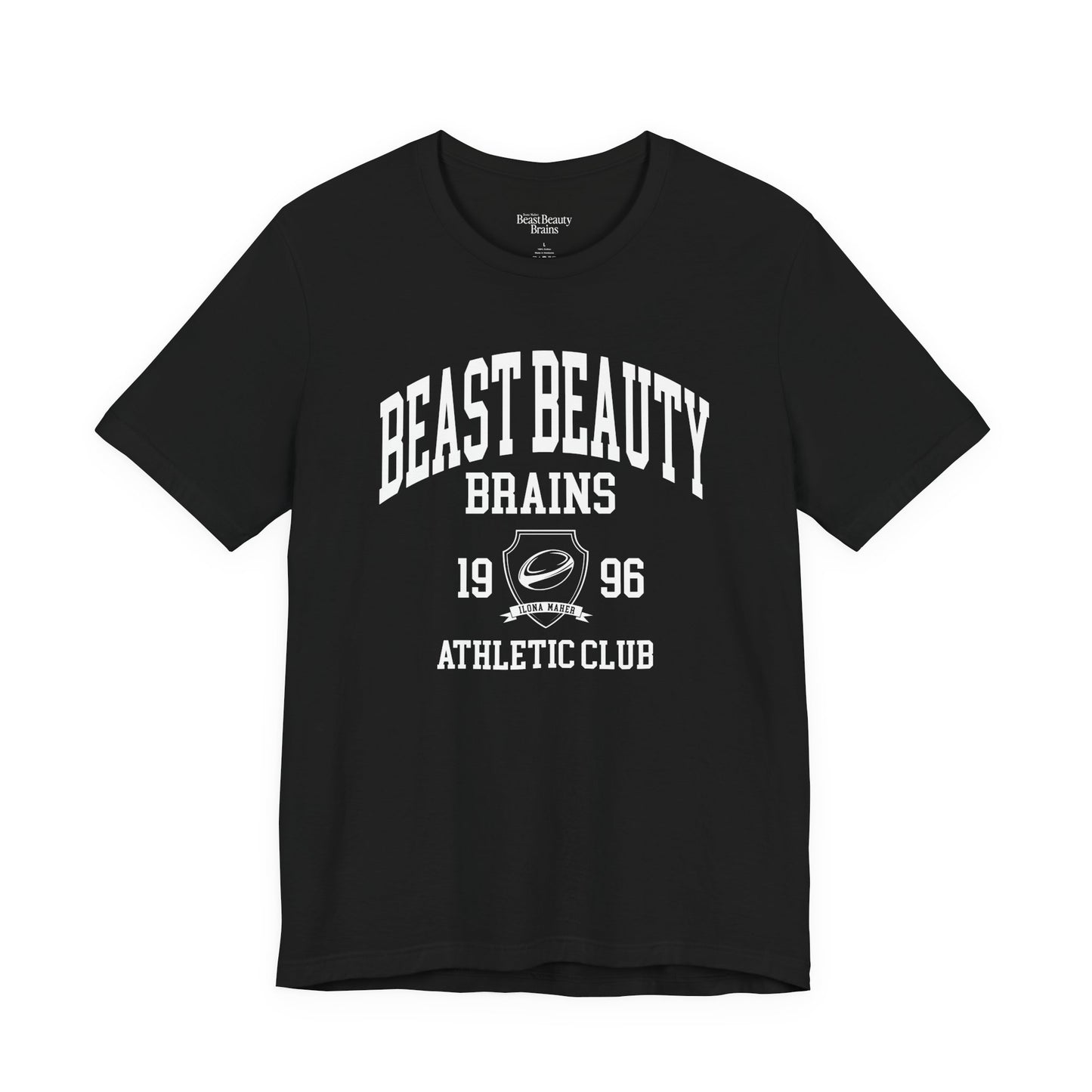 Beast Beauty Brains Athletic Club Shirt