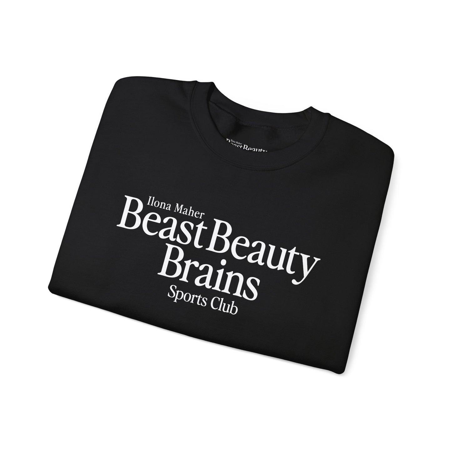 Beast Beauty Brains Sports Club Sweater
