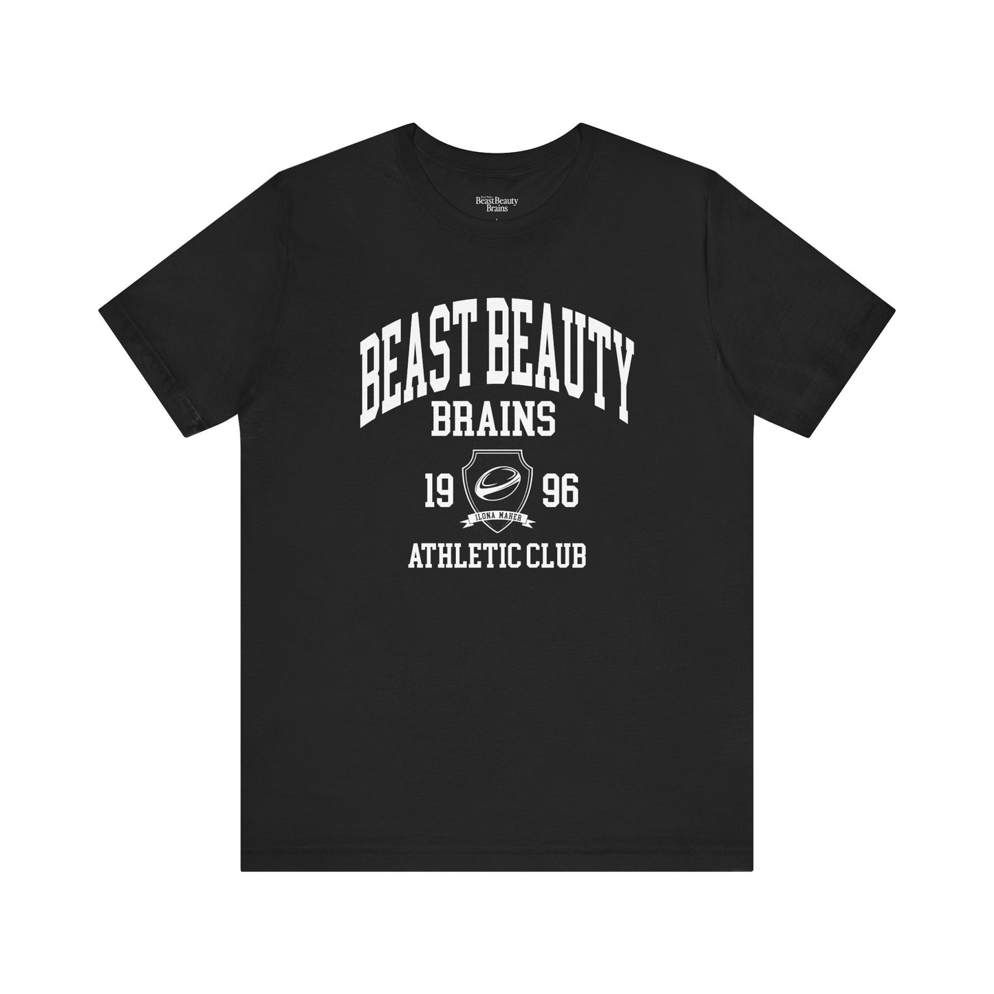 Beast Beauty Brains Athletic Club Shirt