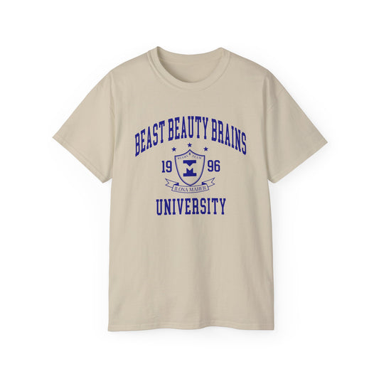 Beast Beauty Brains University Shirt