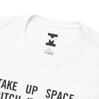 Never Tone It Down Spaces Shirt