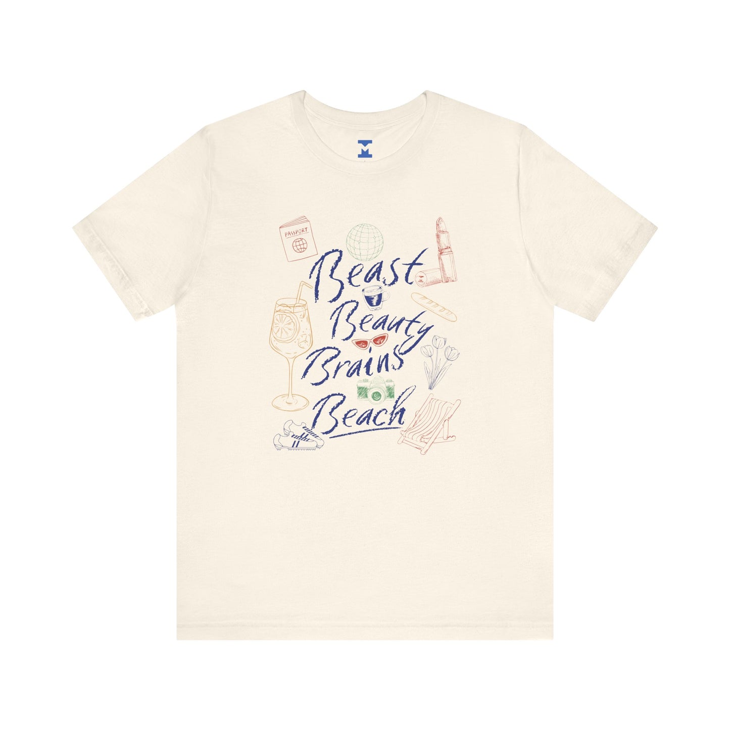 Beast Beauty Brains Beach Tee