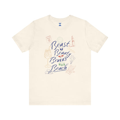 Beast Beauty Brains Beach Tee
