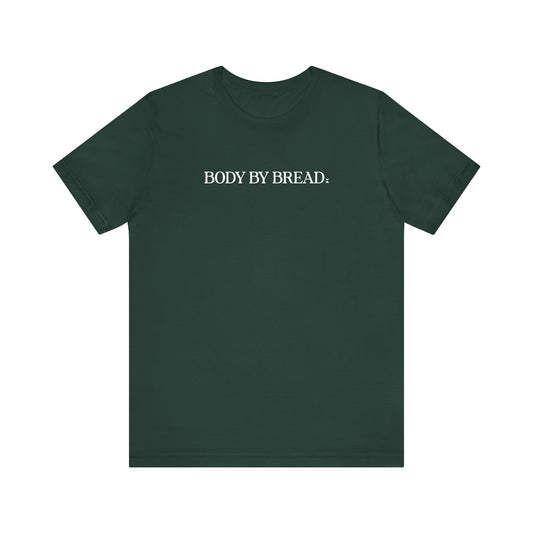 Body By Bread Script Shirt