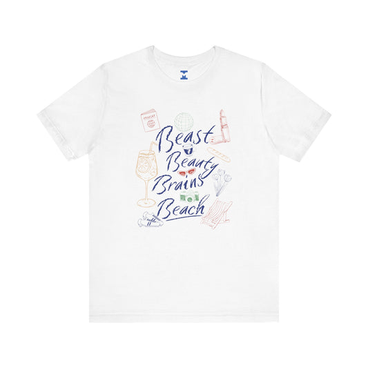 Beast Beauty Brains Beach Tee