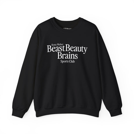 Beast Beauty Brains Sports Club Sweater