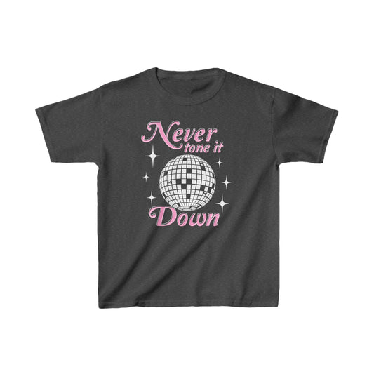 (Kids) Never Tone It Down Shirt