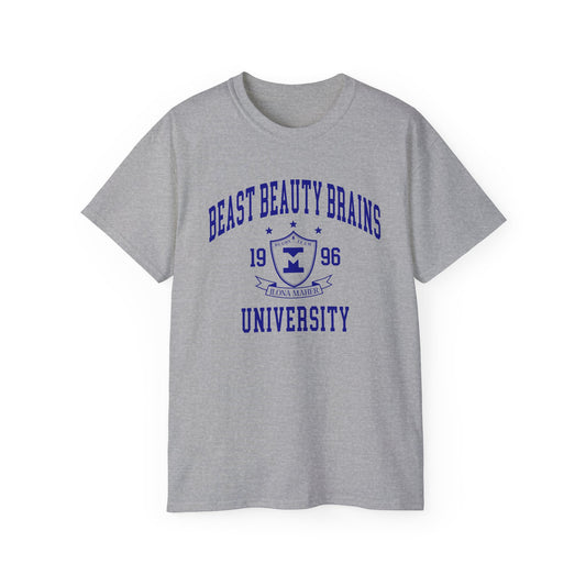 Beast Beauty Brains University Shirt