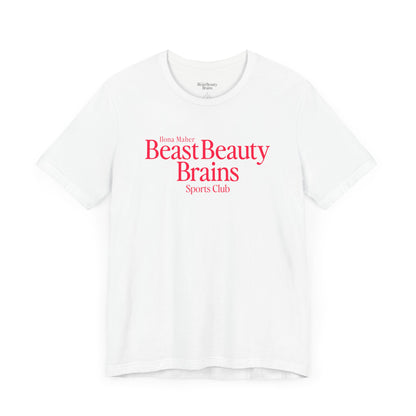 Beast Beauty Brains Sports Club Shirt (Girls' Night)