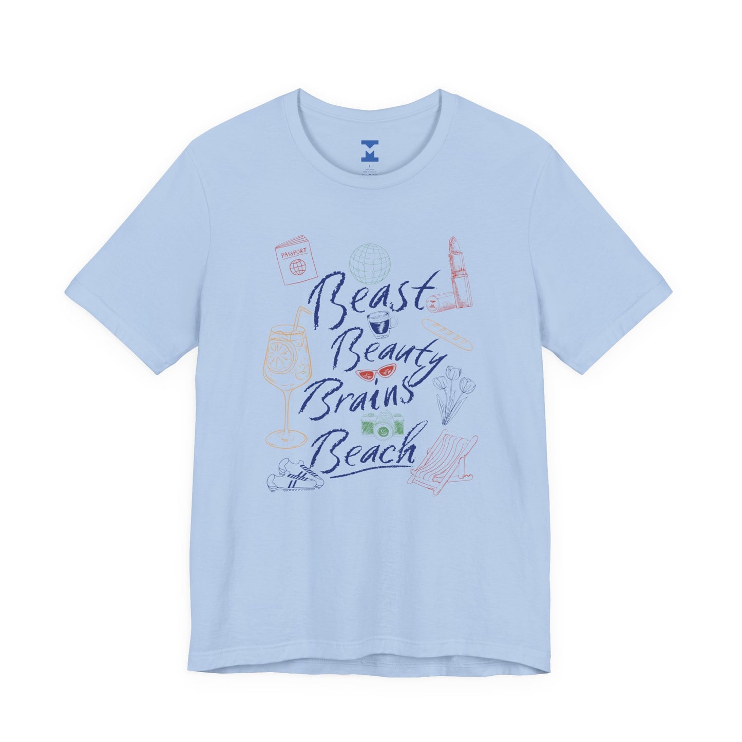 Beast Beauty Brains Beach Tee