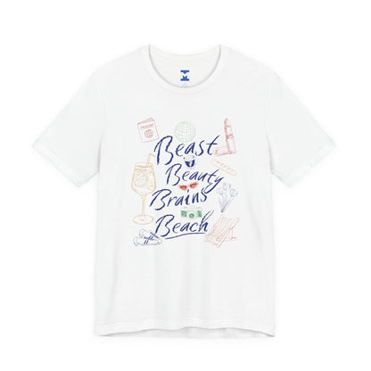 Beast Beauty Brains Beach Tee