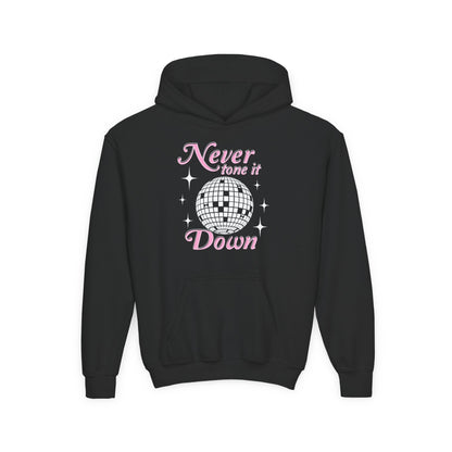 (Youth) Never Tone It Down Hoodie