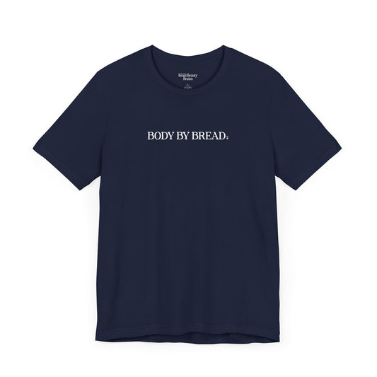 Body By Bread Script Shirt