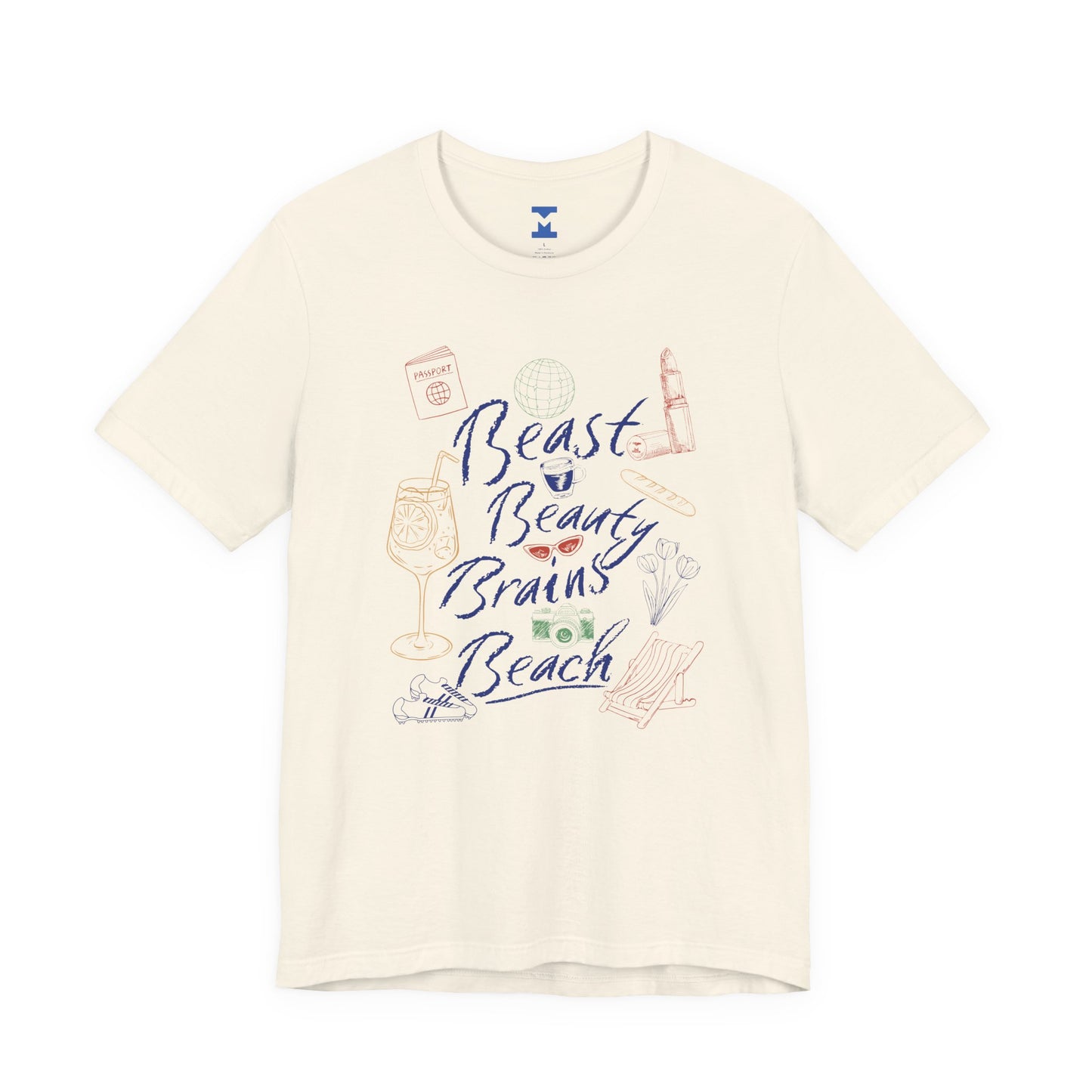 Beast Beauty Brains Beach Tee