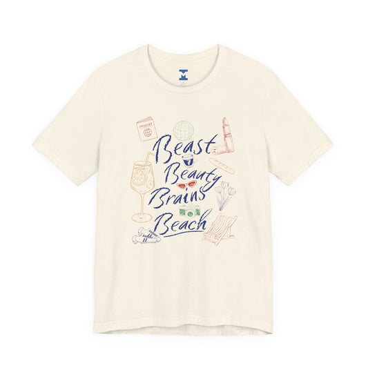 Beast Beauty Brains Beach Tee