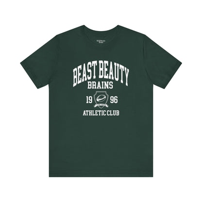 Beast Beauty Brains Athletic Club Shirt