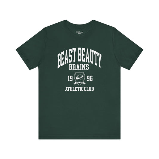 Beast Beauty Brains Athletic Club Shirt