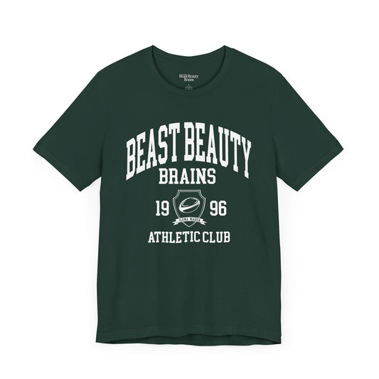 Beast Beauty Brains Athletic Club Shirt