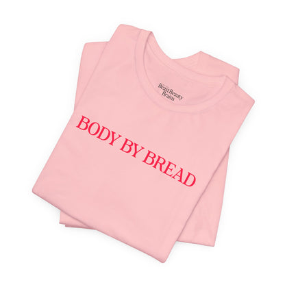 Body By Bread Shirt (Girls' Night)