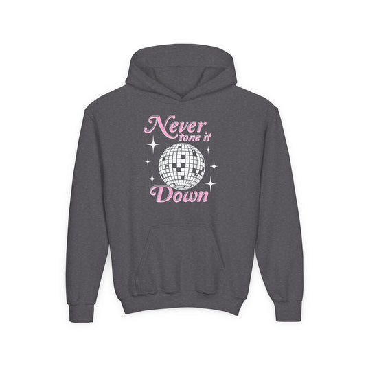 (Youth) Never Tone It Down Hoodie