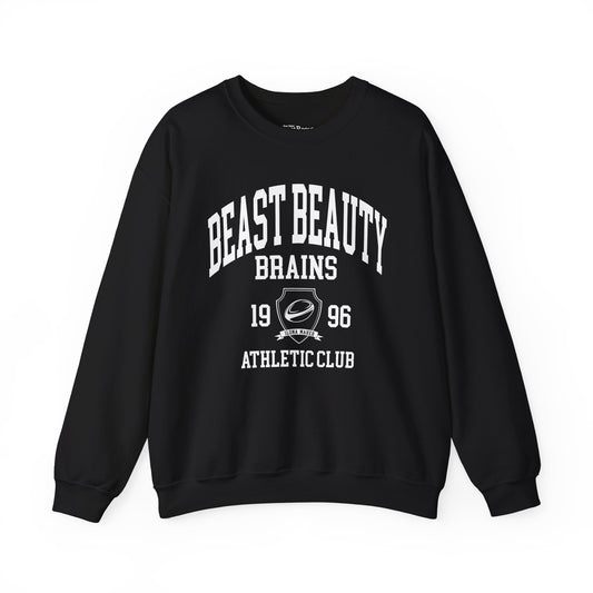 Beast Beauty Brains Athletic Club Sweater