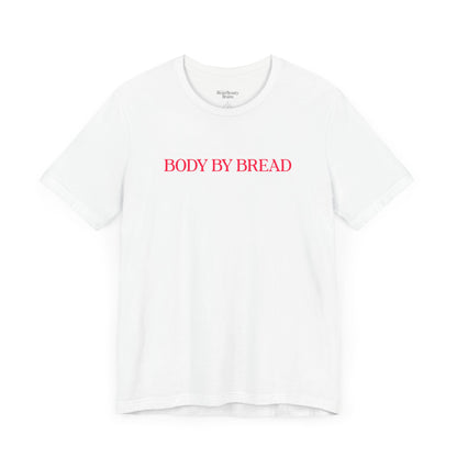 Body By Bread Shirt (Girls' Night)