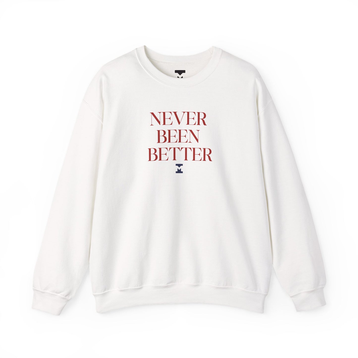 Never Been Better Crewneck Sweater