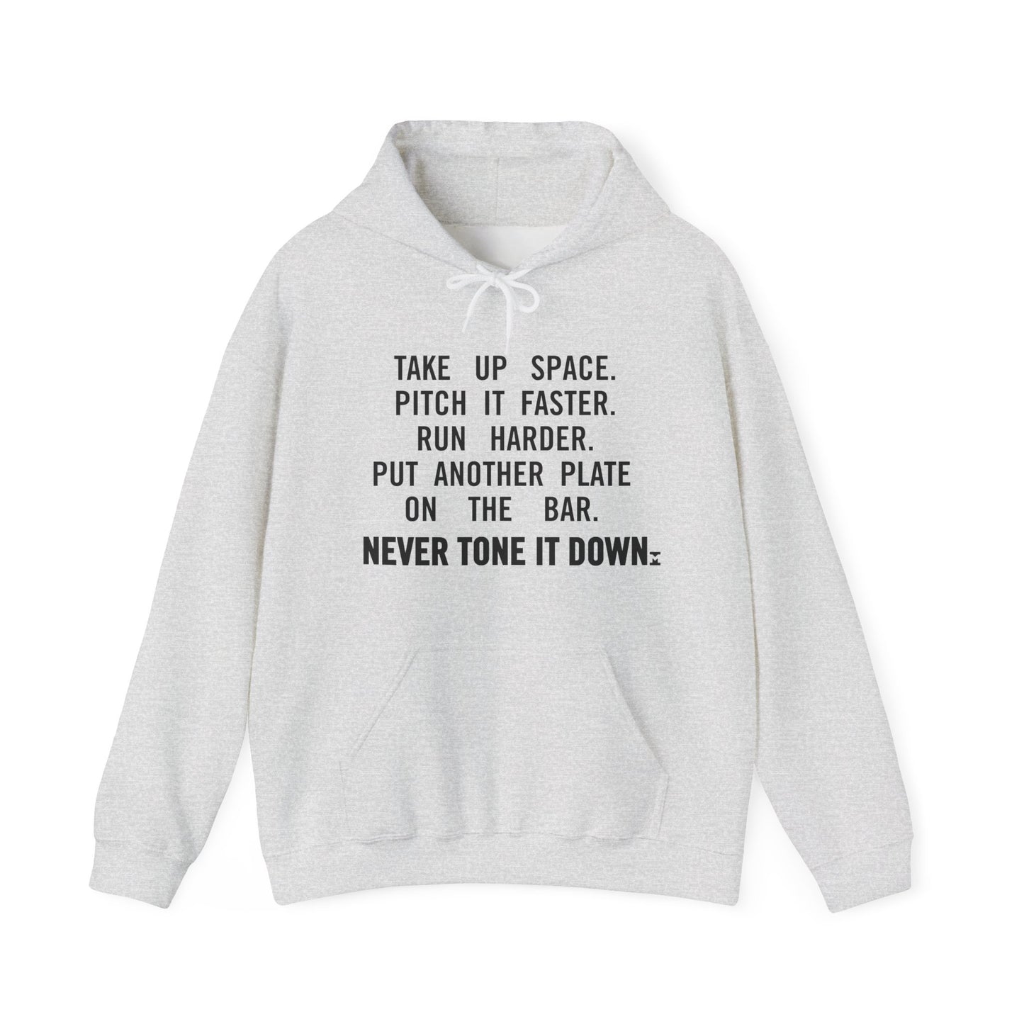 Never Tone It Down Spaces Hoodie